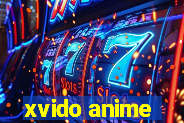 xvido anime